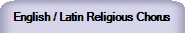 English / Latin Religious Chorus